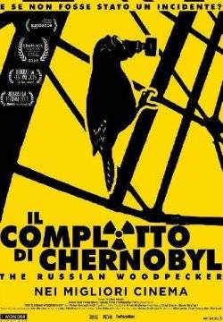 Il complotto di Chernobyl - The Russian Woodpecker