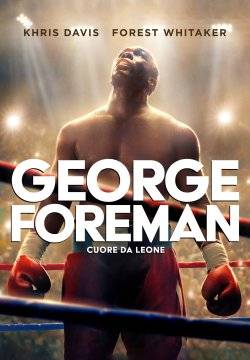 George Foreman - Cuore da leone