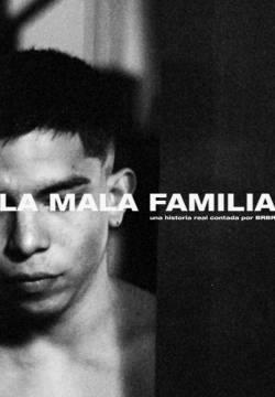 La mala familia