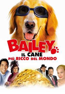 Bailey - Il cane più ricco del mondo