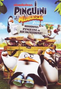 I pinguini di Madagascar - Missione: pinguini in ricognizione